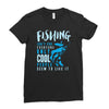 fishing isn't for everyone Ladies Fitted T-Shirt