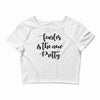fearless is the new pretty Crop Top