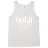 i do yoga to burn crazy Tank Top