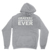 okayest girlfriend ever Unisex Hoodie