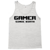 gamer since birth Tank Top