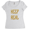 KEEP REAL Women's Triblend Scoop T-shirt