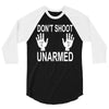 dont shoot 3/4 Sleeve Shirt