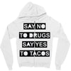 drugs and tacos Zipper Hoodie