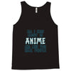 care about anime and two real people girls Tank Top