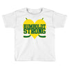 Humboldt Strong Toddler T-shirt