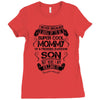 Super Cool Mommy Of A Freaking Awesome Son Ladies Fitted T-Shirt