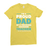 i'm a proud dad of a freaking awesome teacher. (yes she bought me this Ladies Fitted T-Shirt