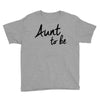 aunt to be Youth Tee