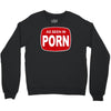 as seen in porn Crewneck Sweatshirt