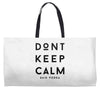don't keep calm, said vodka Weekender Totes