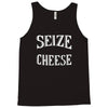 seize the cheese Tank Top