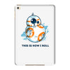 this is how i roll iPad Mini 4