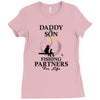 daddy and son fishing partners for life Ladies Fitted T-Shirt