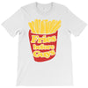fries before guys T-Shirt