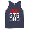 mom strong Tank Top