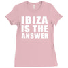 ibiza is the answer Ladies Fitted T-Shirt