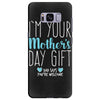 I'm Your Mother's Day Gift Dad Says You're Welcome Boy Samsung Galaxy S8 Plus