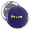 hashtag queer Pin-back button