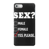 Sex Yes Please iPhone 7 Case