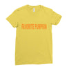 favorite pumpkin Ladies Fitted T-Shirt