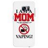I Am A Mom Against Vaping Samsung Galaxy S7 Edge