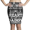 There's This Girl Who Stole My Heart She Calls Me Daddy Pencil Skirts