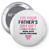 I'm Your Father's Day Gift Mom Says You're Welcome Girl Pin-back button