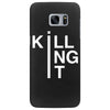 killing it Samsung Galaxy S7 Edge