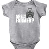 are you the farmer Baby Onesie