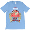 who knows sign language T-Shirt