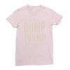 dump trump Ladies Fitted T-Shirt