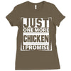 Just One More Chicken I Promise Ladies Fitted T-Shirt
