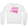 happy valentine's day Crewneck Sweatshirt