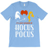 It's Just a Bunch of Hocus Pocus T-Shirt