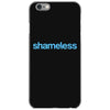 Shameless iPhone 6/6s Case