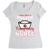 I Was One A Polite Well Mannered Young Lady And Then I Became A Nurse Women's Triblend Scoop T-shirt