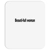 beautifull woman Mousepad