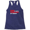 gay by birth, fabulous by choice Racerback Tank
