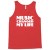 music changed my life Tank Top