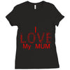 i love my mum red Ladies Fitted T-Shirt