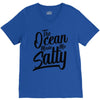 the ocean made me salty V-Neck Tee