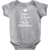 Keep Calm and Play Football Baby Onesie