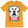 dude T-Shirt