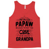 I Am Called Papaw... Tank Top
