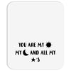 You are My Sun My Moon and All My Stars Mousepad