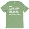 life didn't come with instructions T-Shirt