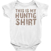 This Is My Hunting Shirt Baby Onesie