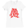 from first to last Ladies Fitted T-Shirt