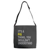 it's a pig thing Adjustable Strap Totes